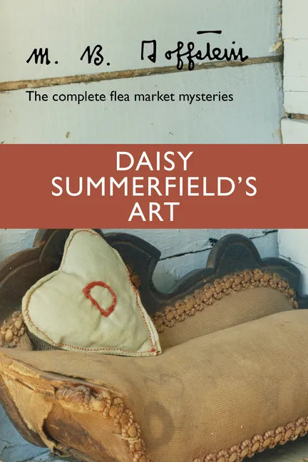 Daisy Summerfield's Art: The Complete Flea Market Mysteries - Paperback