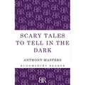 Scary Tales to Tell in the Dark - Paperback