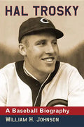 Hal Trosky: A Baseball Biography - Paperback