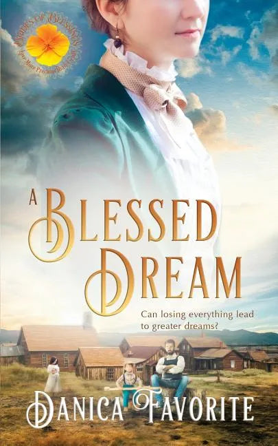 A Blessed Dream: Brides of Blessings Book 8 - Paperback