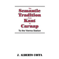 The Semantic Tradition from Kant to Carnap: To the Vienna Station - Paperback