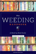 The Weeding Handbook: A Shelf-by-Shelf Guide - Paperback