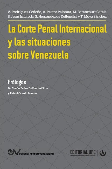 La Corte Penal Internacional Y Las Situaciones de Venezuela - Paperback