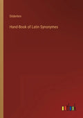 Hand-Book of Latin Synonymes - Paperback