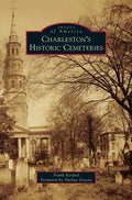 Charleston's Historic Cemeteries - Hardcover