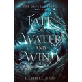 Fate Of Water And Wind - Paperback