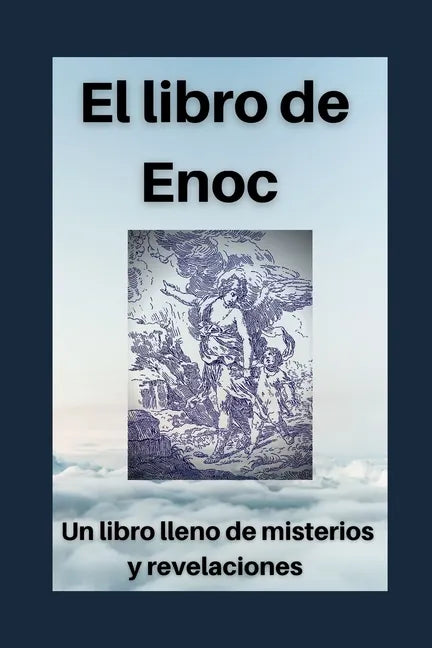 El libro de Enoc: Secretos y revelaciones del profeta Enoch - Paperback