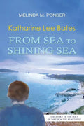 Katharine Lee Bates: From Sea to Shining Sea - Paperback
