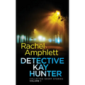 Detective Kay Hunter - Collected Short Stories Volume 1 - Paperback