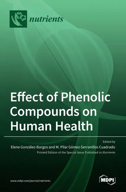 Effect of Phenolic Compounds on Human Health - Hardcover