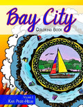 Bay City Coloring Book: Volume 2: Volume 2 - Paperback