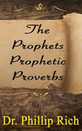 The Prophets Prophetic Proverbs - Paperback