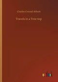 Travels in a Tree-top - Paperback