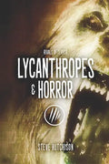 Lycanthropes & Horror - Paperback
