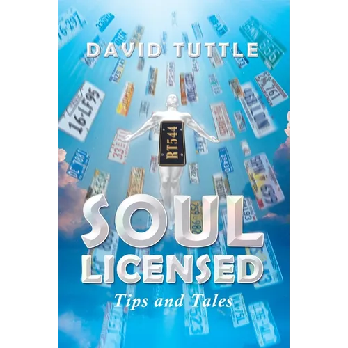 Soul Licensed: Tips and Tales - Paperback