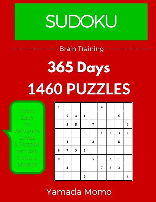 Sudoku: Brain Training 365 Days: 365 Days 1,460 Puzzle (Play it, Feel it Everyday) - Paperback