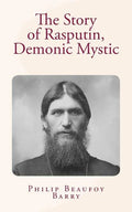 The Story of Rasputin, Demonic Mystic - Paperback