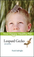 Leopard Gecko: Your Happy Healthy Pet - Hardcover