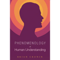 Phenomenology of Human Understanding - Paperback
