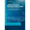 African Data Protection Laws: Regulation, Policy, and Practice - Hardcover