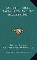 Smooth Stones Taken From Ancient Brooks (1860) - Hardcover