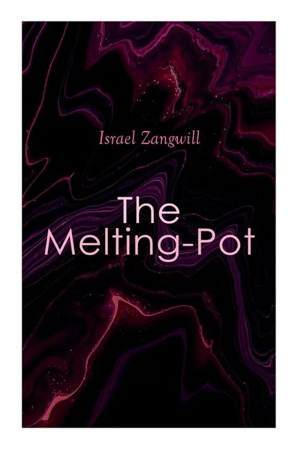 The Melting-Pot - Paperback
