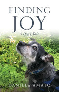 Finding Joy: A Dog's Tale - Paperback