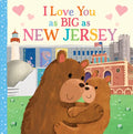 I Love You as Big as New Jersey - Board Book