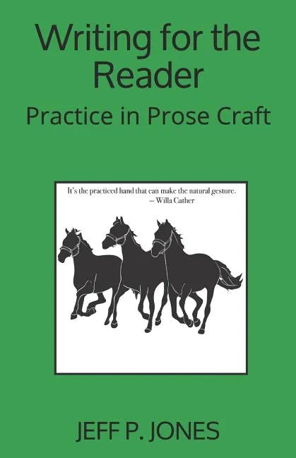 Writing for the Reader: Practice in Prose Craft - Paperback