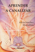 Aprender a canalizar - Paperback