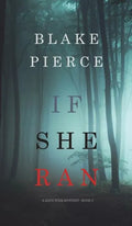 If She Ran (A Kate Wise Mystery-Book 3) - Hardcover