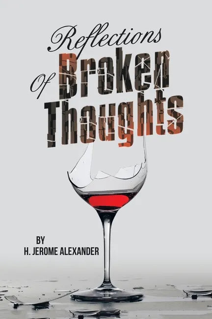 Reflections of Broken Thoughts - Paperback