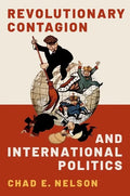 Revolutionary Contagion and International Politics - Paperback