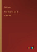 Five Children and It: in large print - Paperback