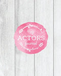 Actors Journal: Audition Notebook, Prompts & Blank Lined Notes To Write, Theater Performance Auditions, Gift, Diary Log Book - Paperback