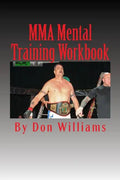 MMA Mental Training Workbook: Mental Training Workbook for MMA fighters - Paperback