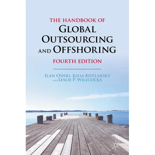 The Handbook of Global Outsourcing and Offshoring - Hardcover