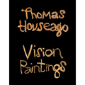 Thomas Houseago: Vision Paintings - Hardcover