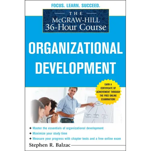 The McGraw-Hill 36-Hour Course: Organizational Development - Paperback