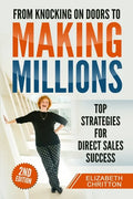 From Knocking on Doors to Making Millions: Top Strategies for Direct Sales Success - Paperback
