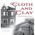 Cloth and Clay: A Davison-Ferguson History - Hardcover