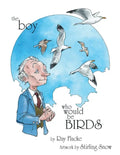 The Boy Who Would Be Birds - Paperback
