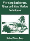 Viet Cong Boobytraps, Mines and Mine Warfare Techniques - Paperback