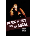 Black Wings Has My Angel - Paperback