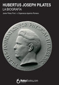 Hubertus Joseph Pilates. La Biografía - Paperback