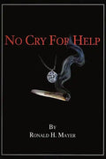 No Cry for Help - Paperback
