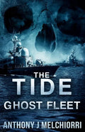 The Tide: Ghost Fleet - Paperback