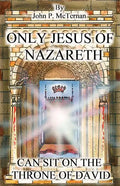 Only Jesus of Nazareth Can Sit on the Throne of David - Paperback