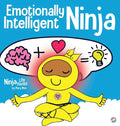 Emotionally Intelligent Ninja: A Children's Book About Developing Emotional Intelligence (EQ) - Hardcover
