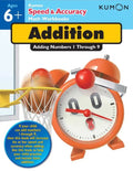 Kumon Speed & Accuracy Addition: Adding Numbers 1 Through 9 - Paperback